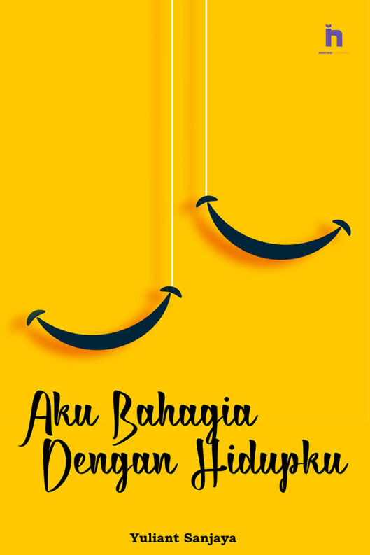 Aku Bahagia Dengan Hidupku