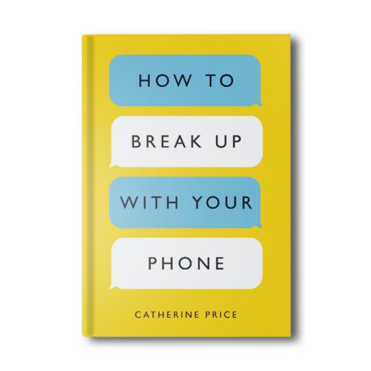 How To Break Up With Your Phone