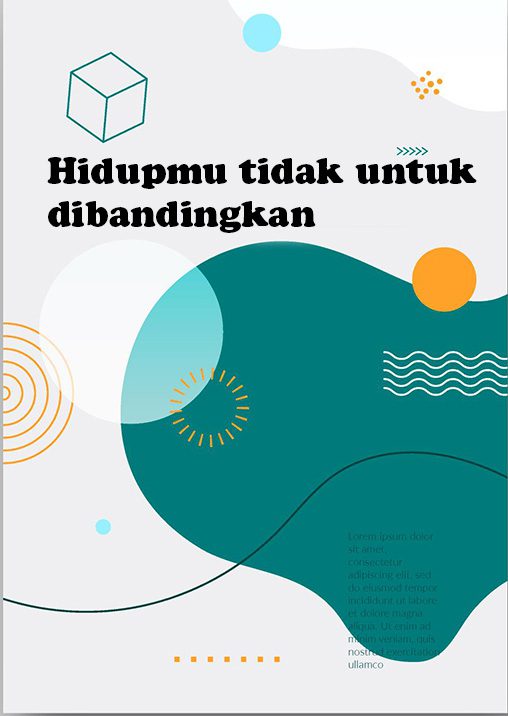 Hidupmu tidak untuk dibandingkan