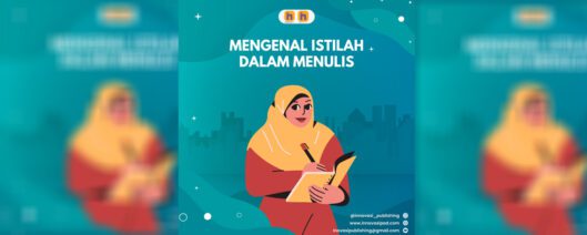 Mengenal Istilah dalam Dunia Menulis