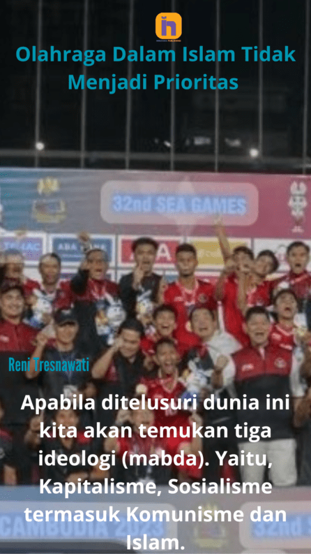 Olahraga Dalam Islam Tidak Menjadi Prioritas