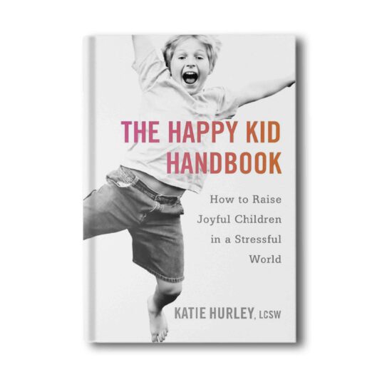 The Happy Kid Handbook