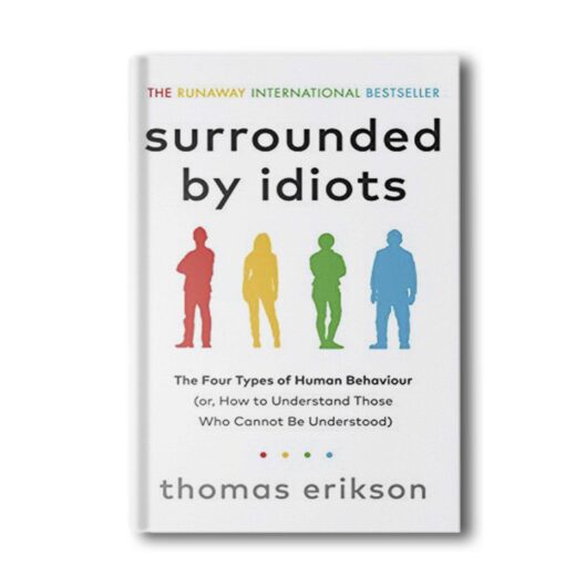 Surrounded by Idiots