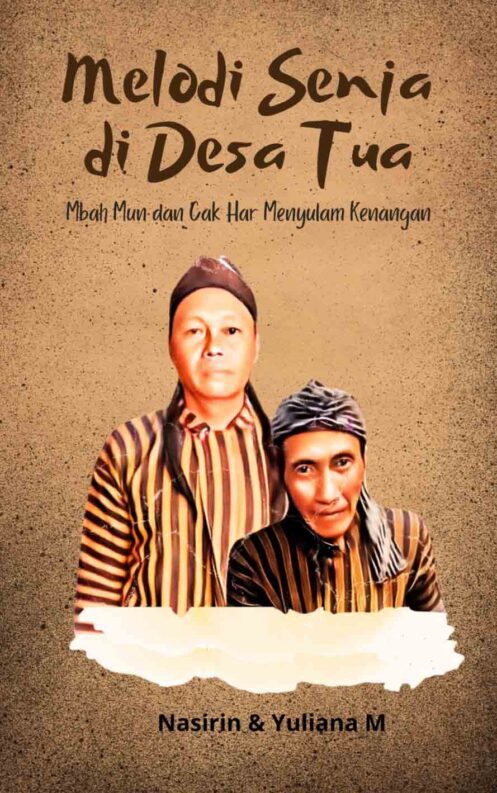 Melodi Senja di Desa Tua (Mbah Mun dan Cak Har (Sunan Sare) Menyulam Kenangan)