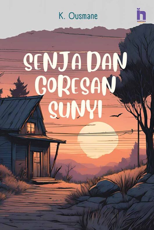SENJA DAN GORESAN SUNYI