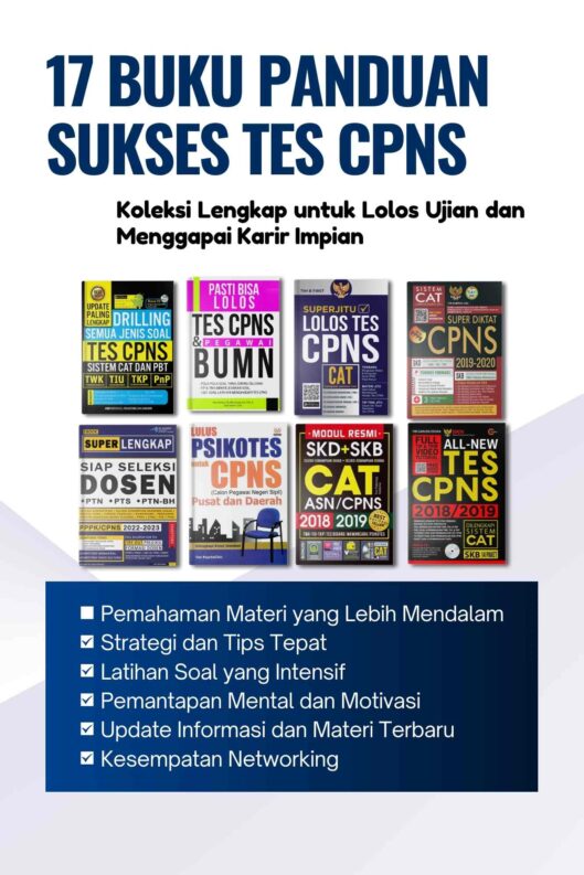 17 Buku Panduan Sukses Tes CPNS: Koleksi Lengkap untuk Lolos Ujian dan Menggapai Karir Impian
